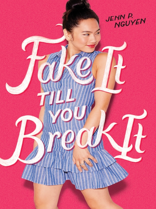 Cover image for Fake It Till You Break It